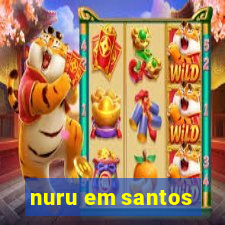 nuru em santos